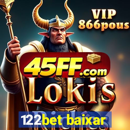 122bet baixar